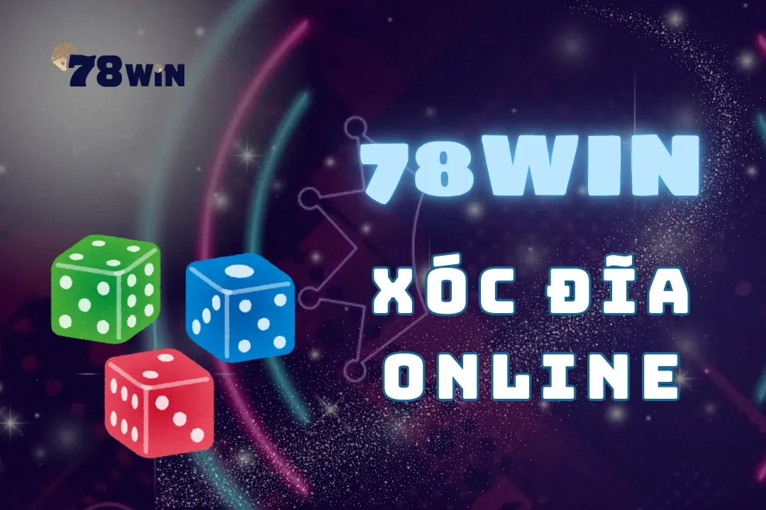 Xóc đĩa online tại 78Win - Mẹo để gia tăng cơ hội thắng lớn